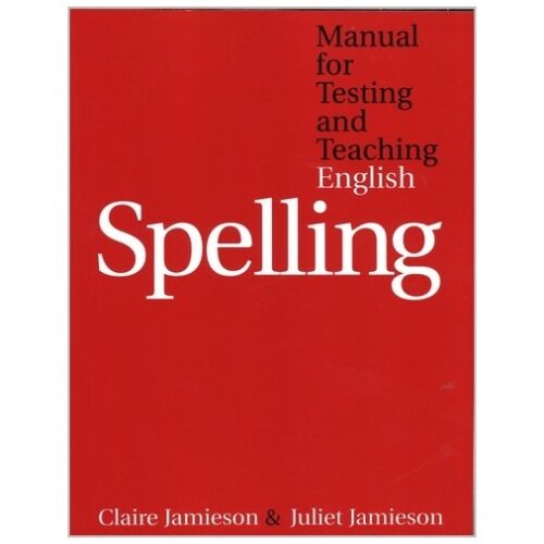 manual for testing and teaching english spelling