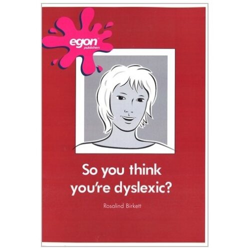 So you think you're dyslexic