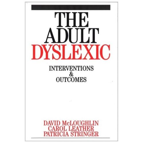 The adult dyslexic