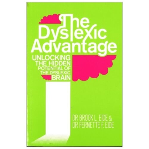 The dyslexic advantage