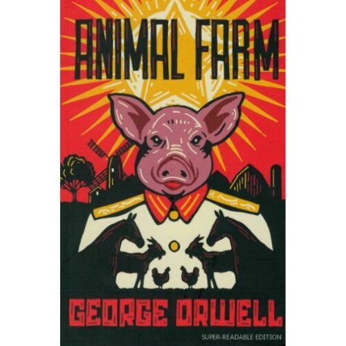 Front cover of Animal Farm. A pig in a uniform stands below a red sky an a bright yellow star.