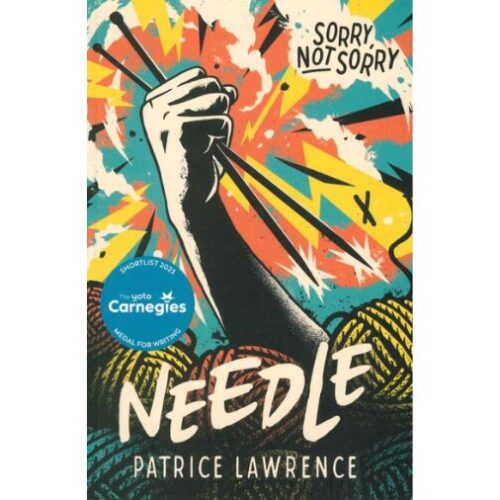 Front cover of Needle. A clenched hand is holding two knitting needles in front of a yellow, green, and orange background.